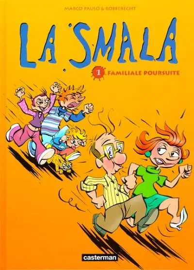 La Smala Tome 1 Familiale poursuite
