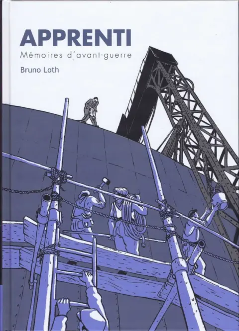 Apprenti / Ouvrier Tome 1 Apprenti - Mémoires d'avant-guerre