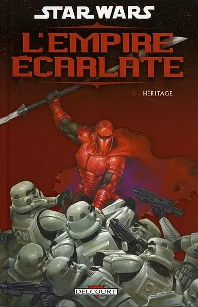 Star Wars - L'Empire écarlate Tome 2 Héritage