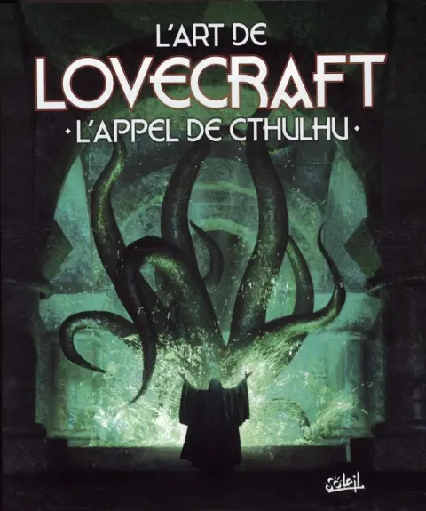 L'Art de Lovecraft L'appel de Cthulhu
