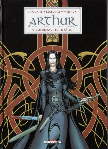 Arthur - Une épopée celtique Tome 9 Medrawt le Traître