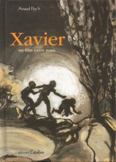 Couverture de l'album Xavier, un film entre nous