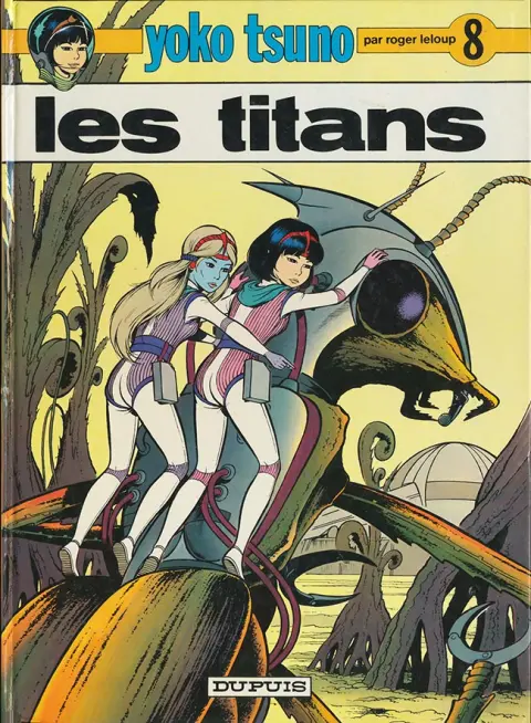 Yoko Tsuno Tome 8 Les titans