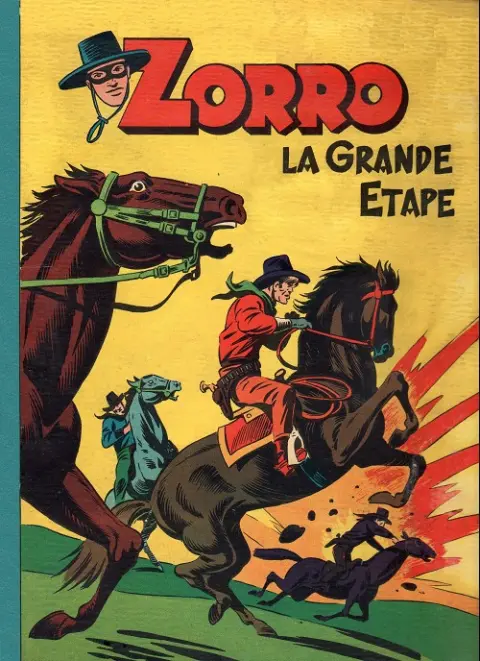 Zorro Tome 3 La grande étape