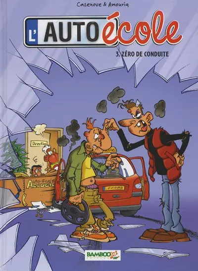 L'Auto école Tome 3 Zéro de conduite