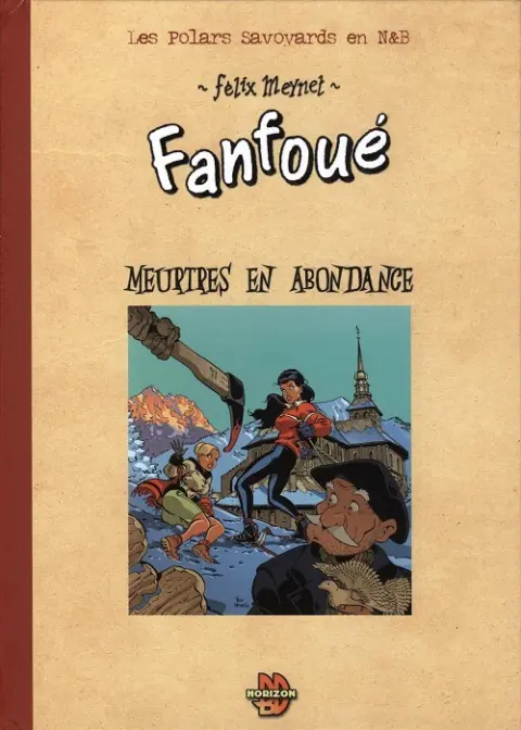 Couverture de l'album Fanfoué des Pnottas Les polars savoyards Tome 3 Meurtres en abondance