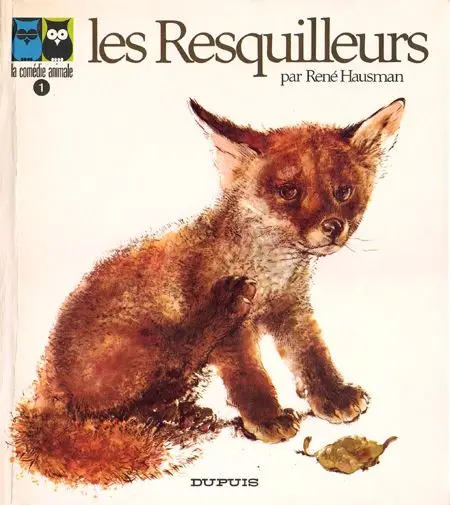 La comédie animale Tome 1 Les Resquilleurs