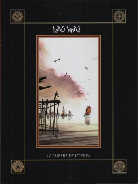 Couverture de l'album Laowai Tome 1 La guerre de l'opium