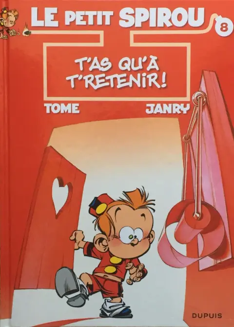 Couverture de l'album Le Petit Spirou Tome 8 T'as qu'à t'retenir !