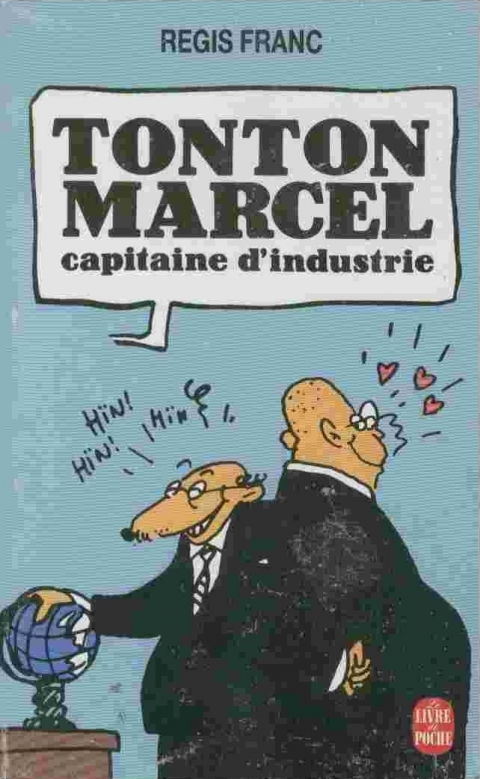 Couverture de l'album Tonton Marcel Tome 1 Tonton Marcel capitaine d'industrie