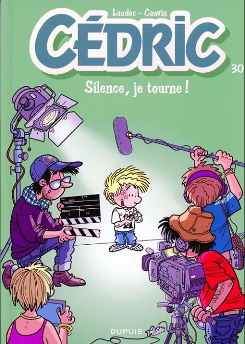Cédric Tome 30 Silence, je tourne !