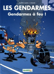 Les Gendarmes Tome 13 Gendarmes à feu !