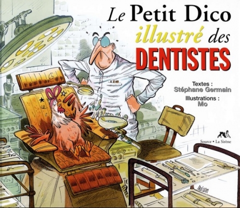 Le Petit Dico illustré ... Le Petit Dico illustré des Dentistes