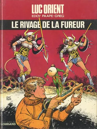 Luc Orient Tome 14 Le rivage de la fureur