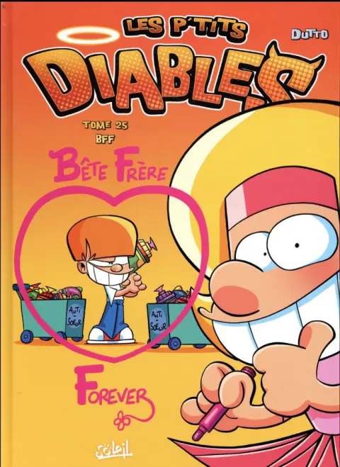 Les P'tits diables Tome 25 BFF - Bête frère forever