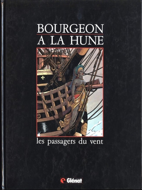 Couverture de l'album Les Passagers du vent Bourgeon à la Hune