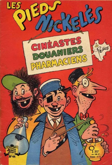 Les Pieds Nickelés Tome 44 Les Pieds Nickelés cinéastes, douaniers, pharmaciens
