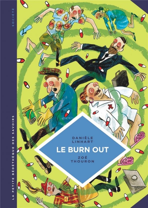 Couverture de l'album La Petite Bédéthèque des Savoirs Tome 28 Le burn out - Travailler à perdre la raison