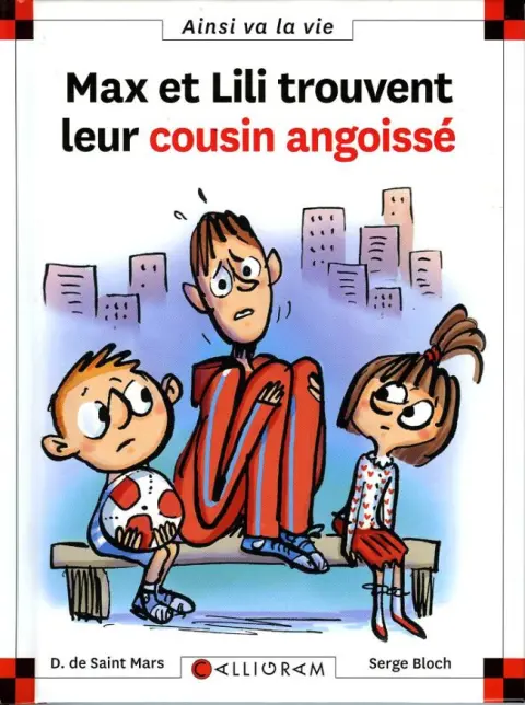 Ainsi va la vie Tome 107 Max et Lili trouvent leur cousin angoissé
