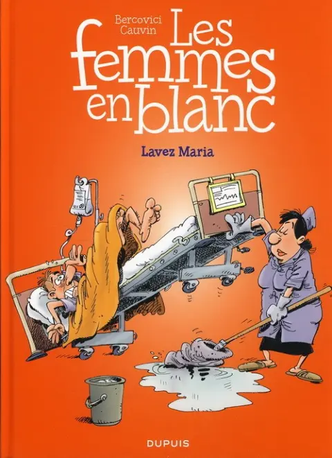Les Femmes en Blanc Tome 34 Lavez Maria