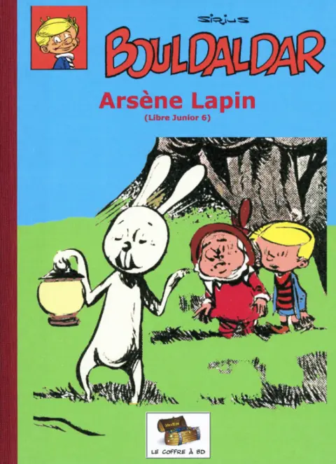 Bouldaldar et Colégram Tome 8 Arsène Lapin