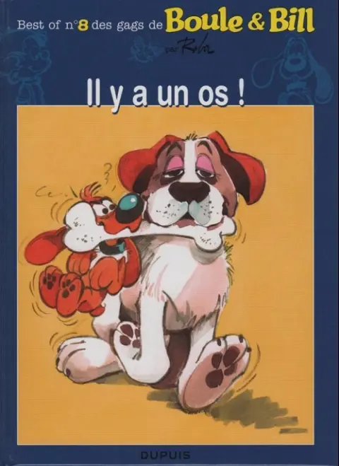 Boule & Bill Tome 8 Il y a un os !