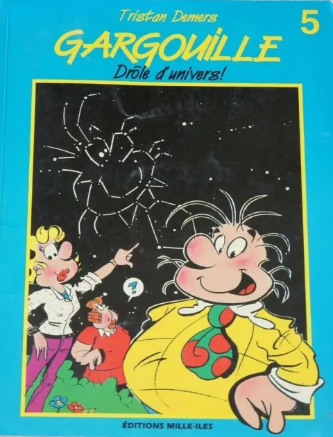 Gargouille Tome 5 Drôle d'univers !