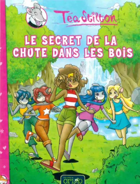 Téa Stilton Tome 5 Le secret de la chute dans les bois