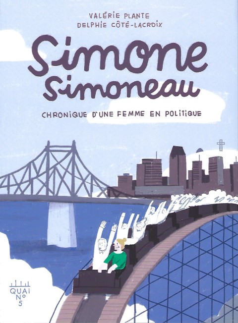 Simone Simoneau 1 Chronique d'une femme en politique