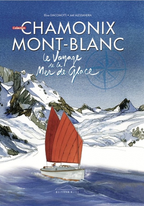 Couverture de l'album Chamonix Mont-Blanc Tome 6 Le voyage de la mer de glace