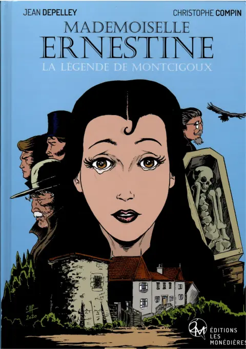 Mademoiselle Ernestine La Légende de Montcigoux