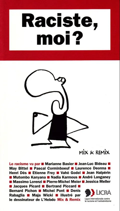 Raciste, moi ?