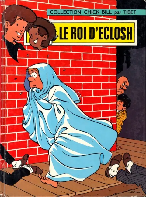 Chick Bill Tome 9 Le Roi d'Eclosh