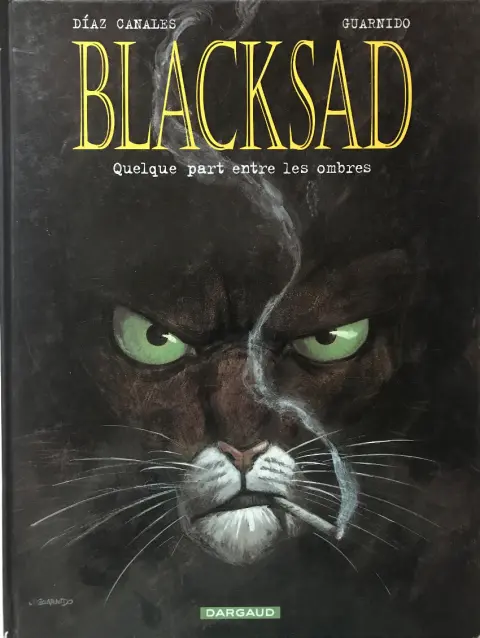 Couverture de l'album Blacksad Tome 1 Quelque part entre les ombres