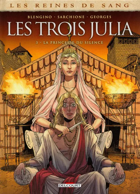 Les Reines de sang - Les trois Julia Tome 3 La Princesse du silence