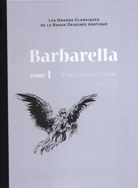 Les Grands Classiques de la Bande Dessinée Érotique - La Collection Tome 135 Barbarella - tome 1