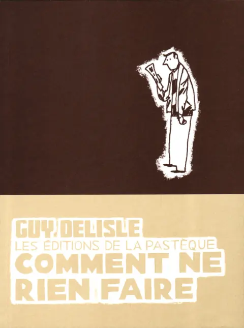 Comment ne rien faire