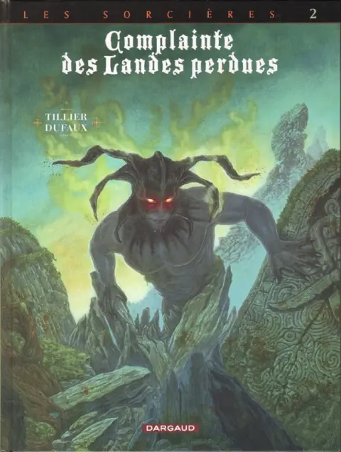 Complainte des Landes perdues Les Sorcières Tome 2 Inferno