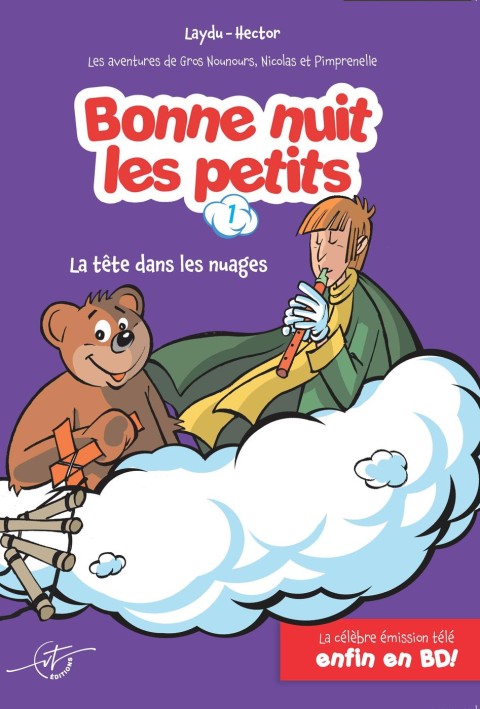 Les aventures de Gros Nounours, Nicolas et Pimprenelle - Bonne Nuit les petits 1 La tête dans les nuages