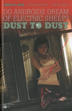 Do Androids Dream of Electric Sheep ? : Dust to Dust Tome 2