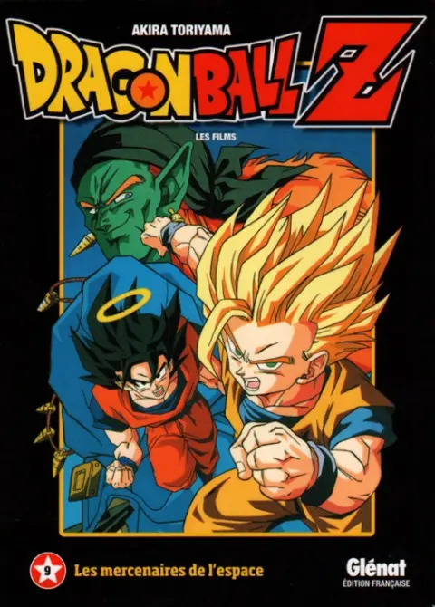 Dragon Ball Z - Les Films Tome 9 Les Mercenaires de l'espace