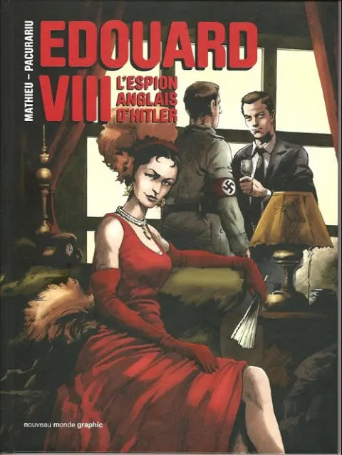 Edouard VIII L'espion anglais d'Hitler