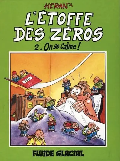 L'Étoffe des zéros Tome 2 On se calme !