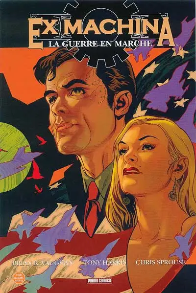 Ex Machina Tome 4 La guerre en marche