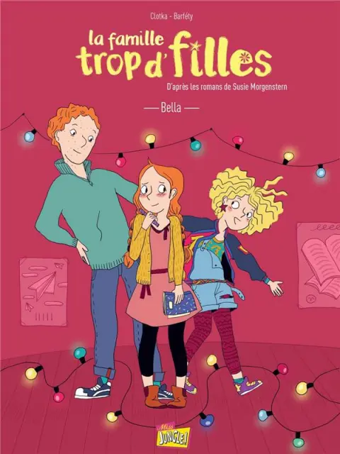 La Famille trop d'filles Tome 2 Bella