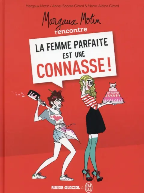 La Femme parfaite est une connasse !