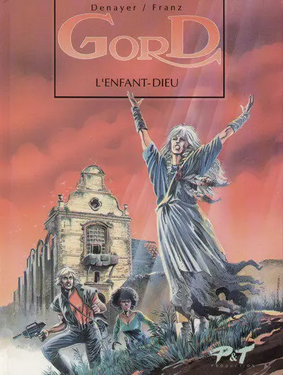 Gord Tome 3 L'enfant-dieu