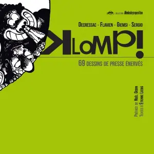 Klomp! - 69 dessins de presse énervés