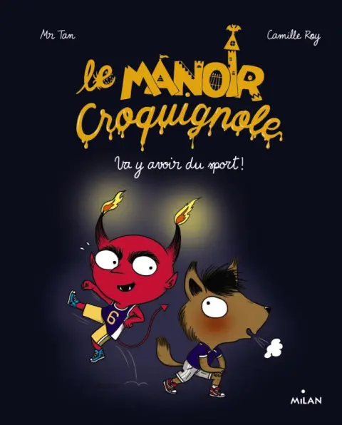 Le Manoir Croquignole Tome 3 Va y avoir du sport!