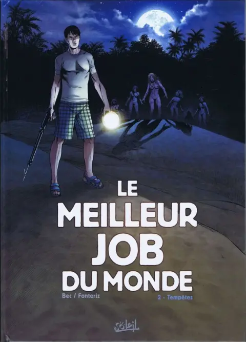 Le meilleur job du monde Tome 2 Tempêtes